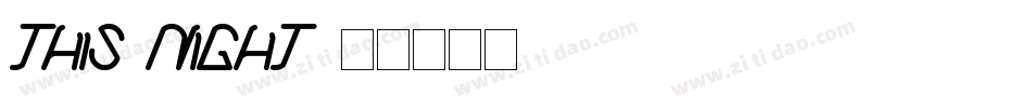 This Night字体转换